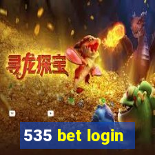 535 bet login